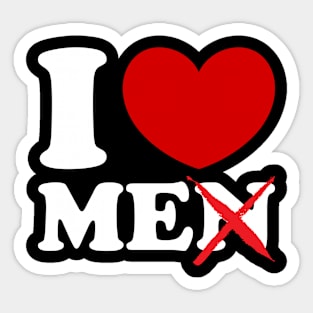 I Love Me, I Heart Me, Motivational Self Love, Men Independence Sticker